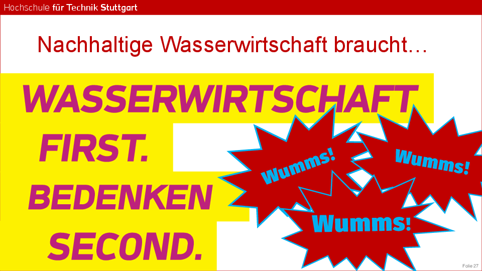 Priorität für die Wasserwirtschaft und ein finazieller Dreifach-Wumms!